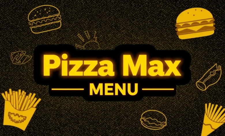 Pizza Max Menu