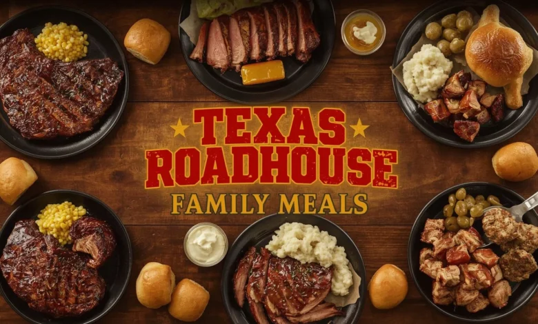 Texas Roadhouse Family Meals